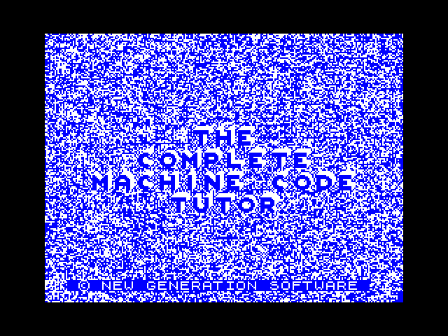 The Complete Machine Code Tutor image, screenshot or loading screen