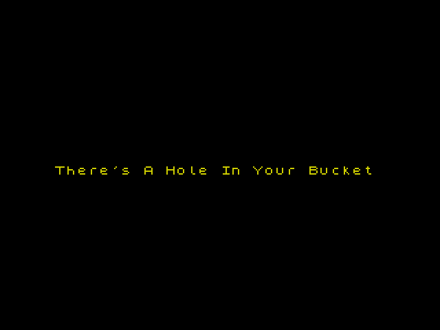 There's a Hole in Your Bucket image, screenshot or loading screen